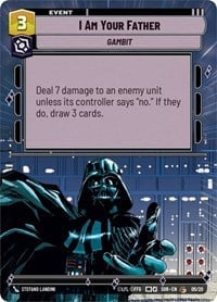 ヴァイスシュヴァルツ STAR WARS 「I am your father.」 I Am Your Father (Hyperspace) | Star Wars: Unlimited | MYP Cards