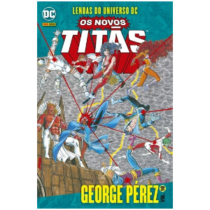 Os Novos Titãs por George Pérez Vol. 10 Lendas do Universo DC