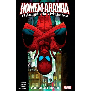 Homem-Aranha: O Amigão da Vizinhança - volume 2 - aquisição hostil 