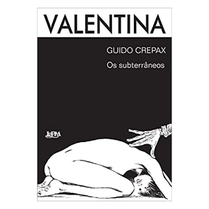 Valentina - Os Subterrâneos
