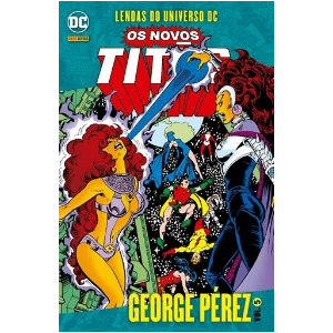 Lendas do Universo DC: Os Novos Titãs - Volume 5