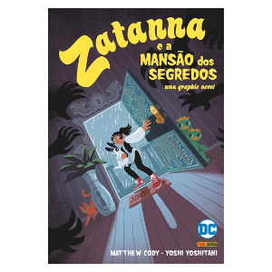 Zatanna & A Mansao Dos Segredos DC Kids