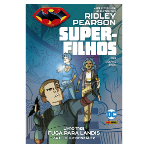 Superfilhos Vol.03: Fuga Para Landis DC Kids