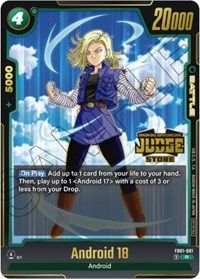 Android 18 - FB01-081 (Judge Pack (Store Judge) 01)