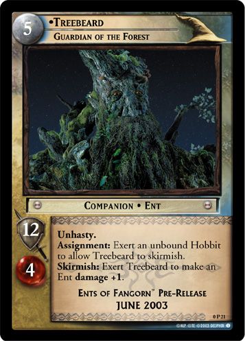 •Treebeard, Guardian of the Forest (P)