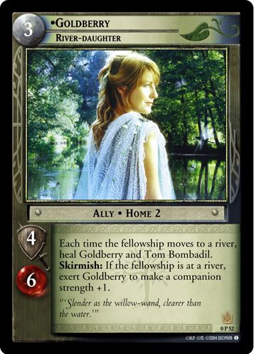 •Goldberry, River-daughter (P)