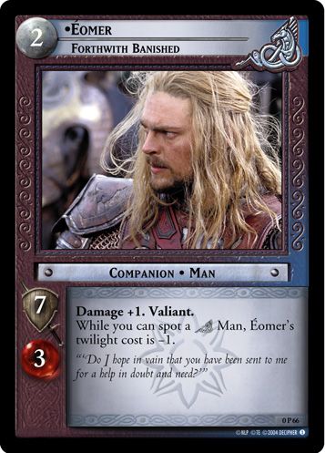 •Eomer, Forthwith Banished (P)