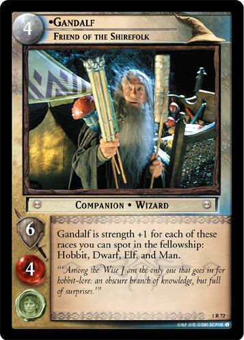 •Gandalf, Friend of the Shirefolk