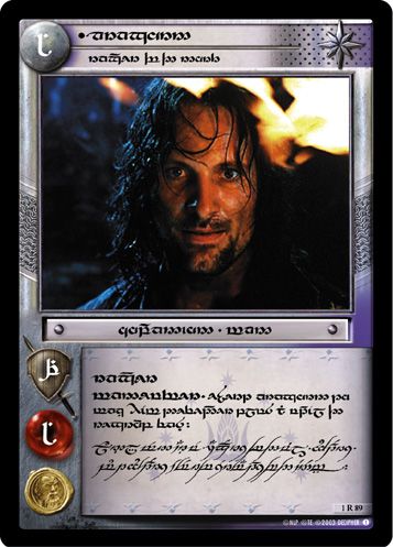 •Aragorn, Ranger of the North (T)