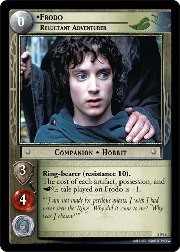 •Frodo, Reluctant Adventurer (M)