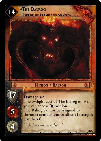 •The Balrog, Terror of Flame and Shadow