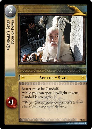 •Gandalfs Staff, Focus of Power