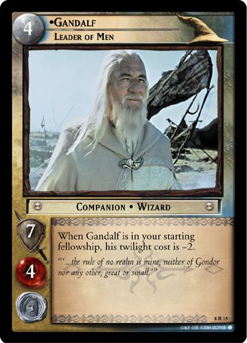•Gandalf, Leader of Men