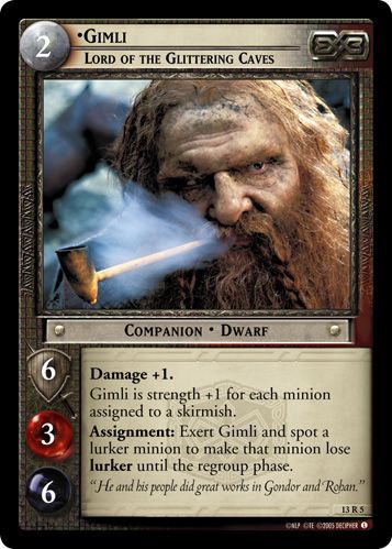 •Gimli, Lord of the Glittering Caves