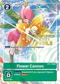 Flower Cannon (2021 Championship Finals Tamer‘s Evolution Pack)